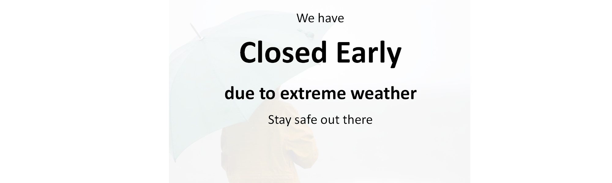 Closed early